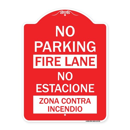 Signmission No Parking Fire Lane-No Estacione Zona Contra Incendio, Red & White Alum, 18" x 24", RW-1824-23729 A-DES-RW-1824-23729